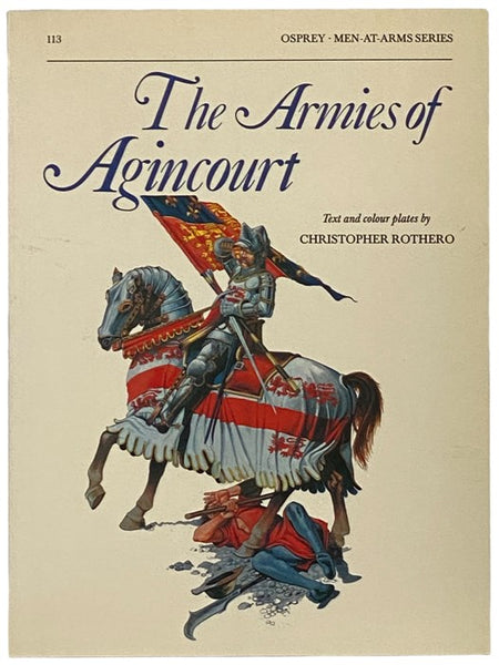 The Armies of Agincourt (Men-at-Arms Series, No. 113)