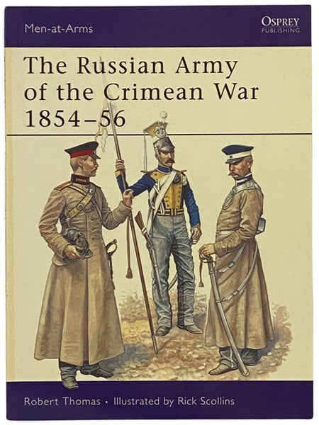 The Russian Army of the Crimean War, 1854-56 (Men-at-Arms Series, No. 241)