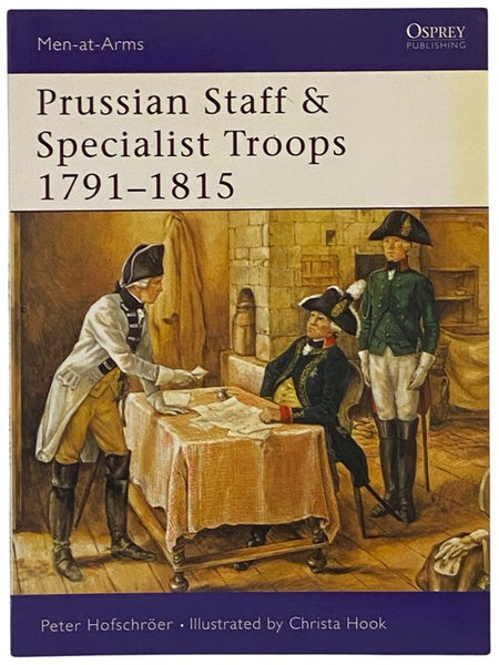 Prussian Staff and Specialist Troops, 1791-1815 (Osprey, Men-at-Arms, No. 381)