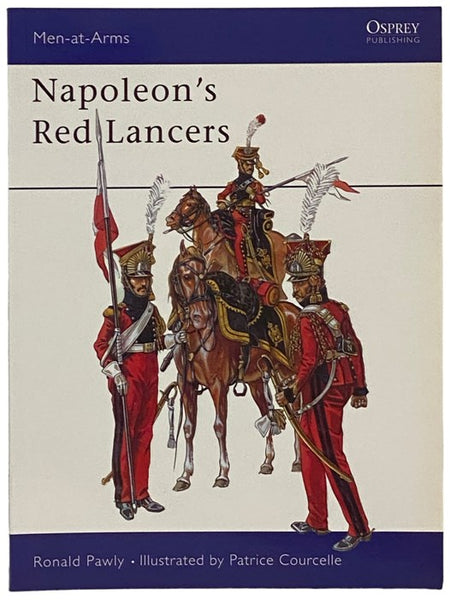 Napoleon's Red Lancers (Osprey, Men-at-Arms, No. 389)