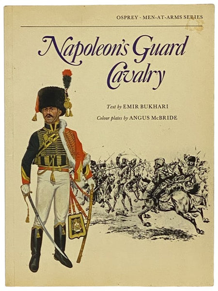 Napoleon's Guard Cavalry (Osprey Men-at-Arms)