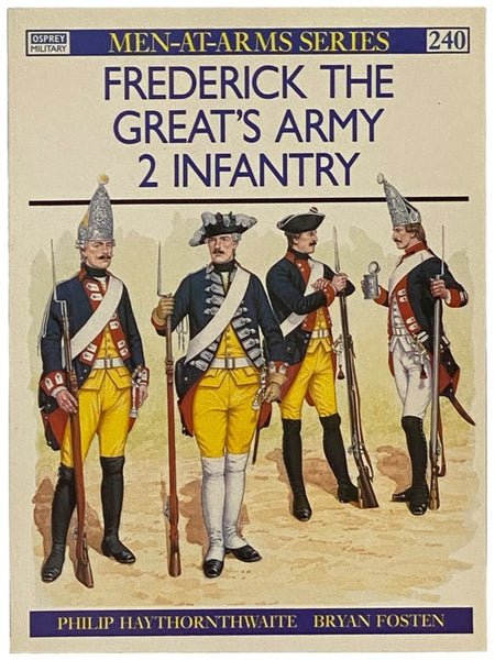 Frederick the Great's Army (2): Infantry (Osprey Men-at-Arms, No. 240)