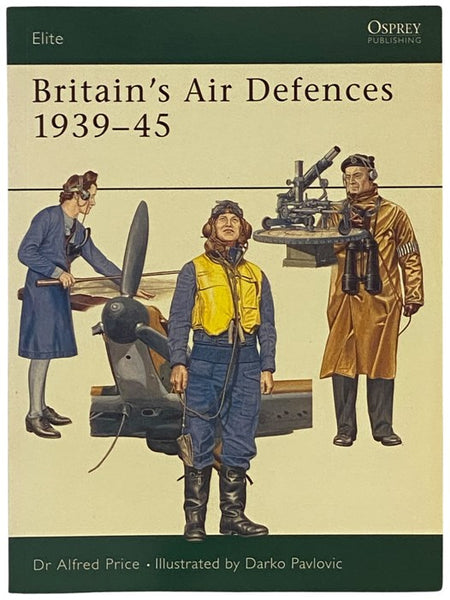 Britain's Air Defences, 1939-45 (Osprey Elite, No. 104)