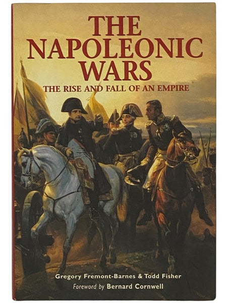 The Napoleonic Wars: The Rise and Fall of an Empire (Osprey Essential Histories Special 4)