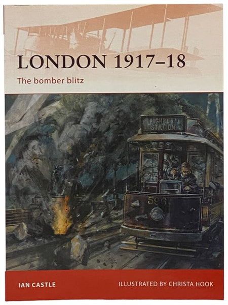 London, 1917-18: The Bomber Blitz (Osprey Campaign, No. 227)