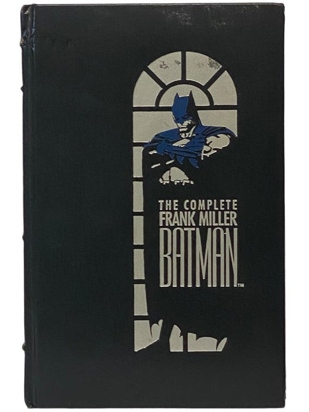 The Complete Frank Miller Batman - Batman: Year One; Wanted: Santa Claus, Dead or Alive; The Mark of Batman; The Dark Knight Returns
