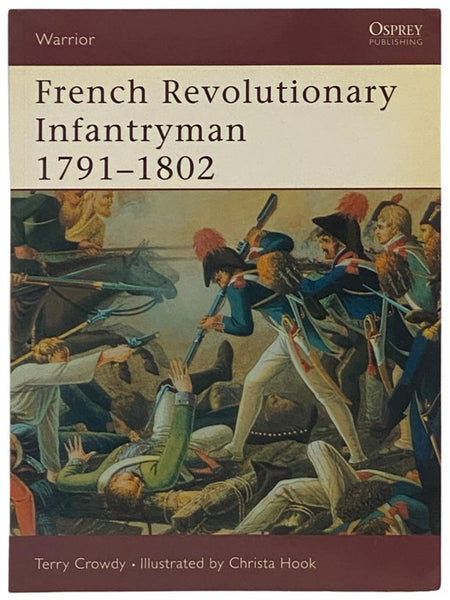 French Revolutionary Infantryman, 1791-1802 (Osprey Warrior, No. 63)