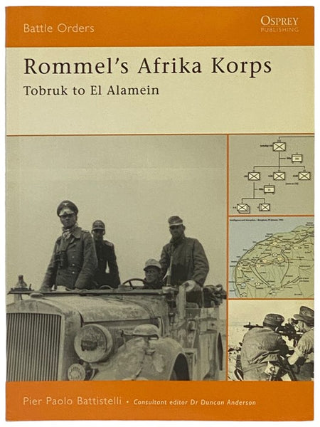 Rommel's Afrika Korps: Tobruk to El Alamein (Osprey Battle Orders, No. 20)