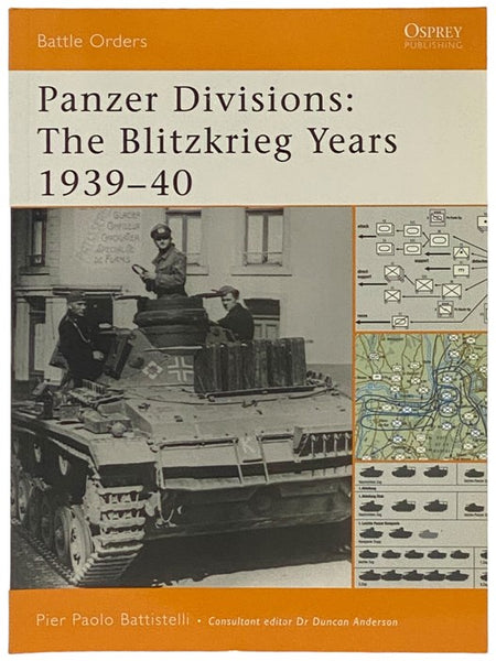 Panzer Divisions: The Blitzkrieg Years, 1939-40 (Osprey Battle Orders, No. 32)