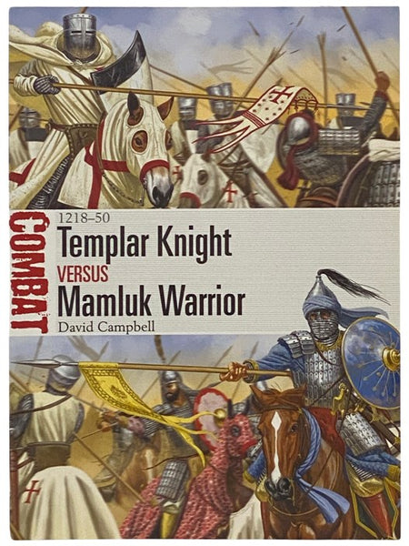 Templar Knight Versus Mamluk Warrior: 1281-50 (Osprey Combat, No. 16)