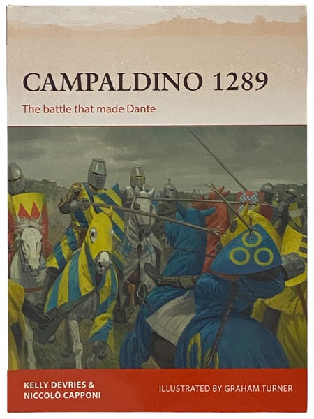 Campaldino, 1289: The Battle That Made Dante (Osprey Campaign, No. 324)