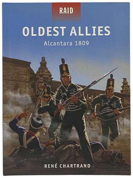Oldest Allies: Alcantara, 1809 (Osprey Raid, No. 34)