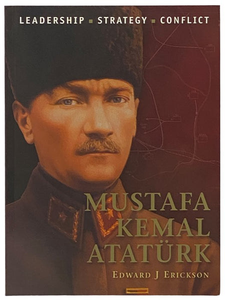 Mustafa Kemal Ataturk (Osprey Command, No. 30)