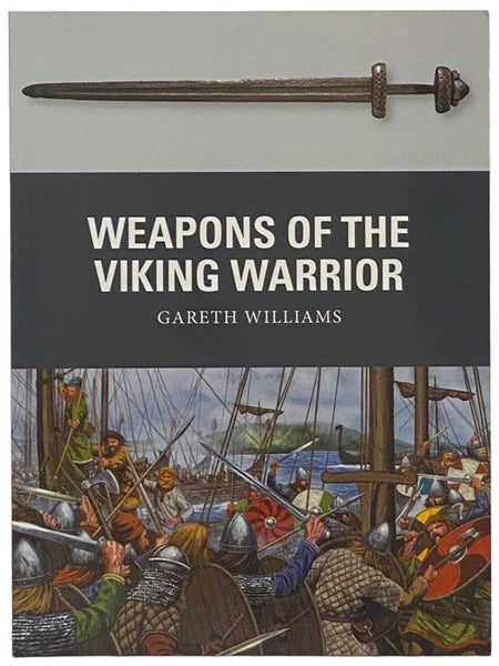 Weapons of the Viking Warrior (Osprey Weapon, No. 66)