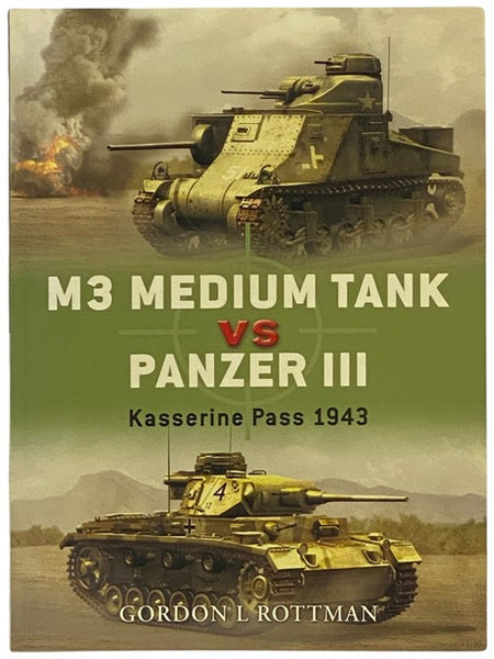 M3 Medium Tank vs Panzer III: Kasserine Pass, 1943 (Osprey Duel, No. 10)