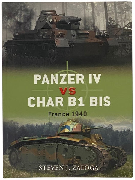 Panzer IV vs Char B1 Bis: France, 1940 (Osprey Duel, No. 33)