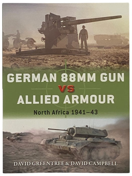German 88MM Gun vs Allied Armour: North Africa, 1941-43 (Osprey Duel, No. 109) [Armor]