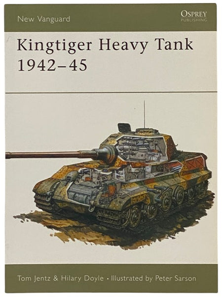 Kingtiger Heavy Tank, 1942-45 (Osprey New Vanguard, 1)
