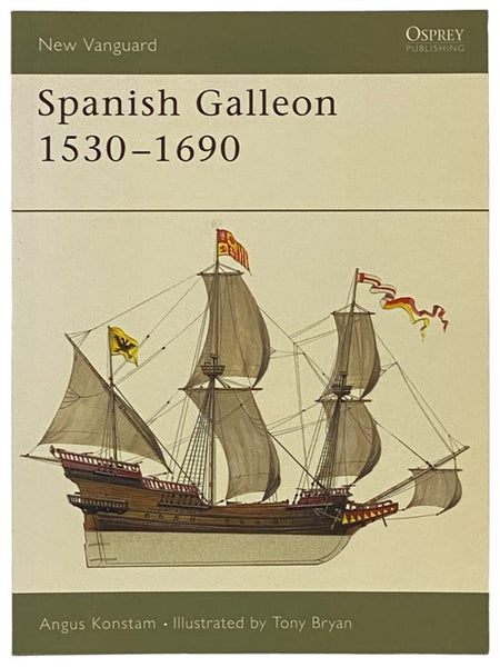 Spanish Galleon, 1530-1690 (Osprey New Vanguard, No. 96)