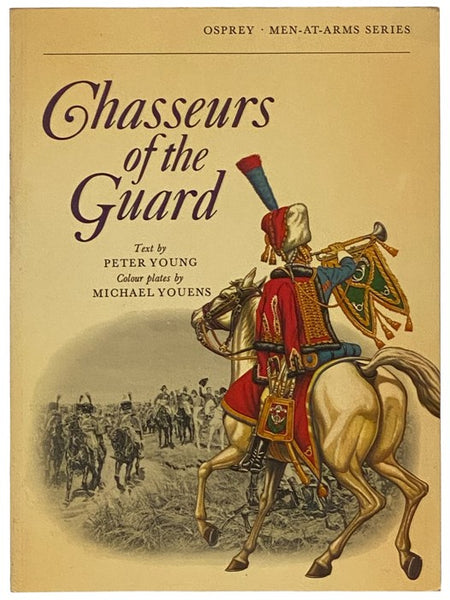 Chasseurs of the Guard (Osprey Men-at-Arms)