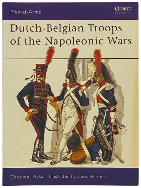 Dutch-Belgian Troops of the Napoleonic Wars (Osprey Men-at-Arms, No. 98)