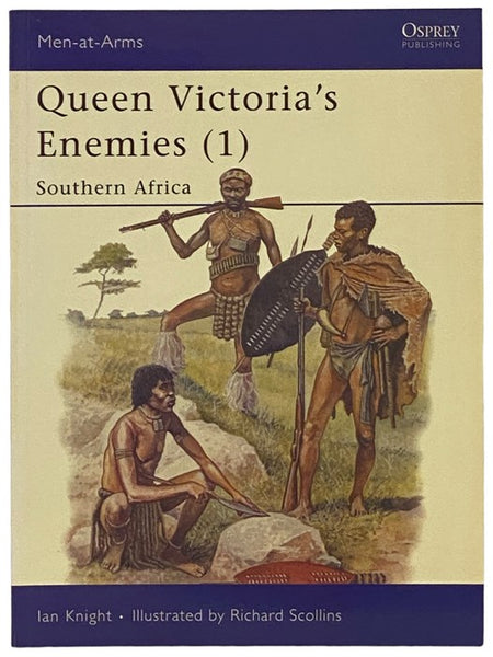 Queen Victoria's Enemies (1): Southern Africa (Osprey Men-at-Arms, No. 212)