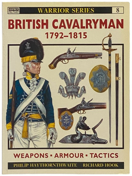 British Cavalryman, 1792-1815 (Osprey Warrior, No. 8)