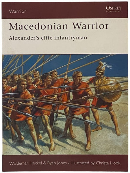 Macedonian Warrior: Alexander's Elite Infantryman (Osprey Warrior, No. 103)