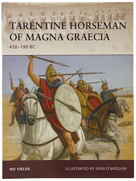 Tarentine Horseman of Magna Graecia: 430-190 BC (Osprey Warrior, No. 130)