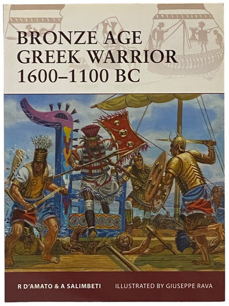Bronze Age Greek Warrior, 1600-1100 BC (Osprey Warrior, No. 153)