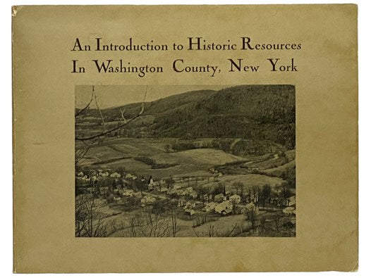 An Introduction to Historic Resources in Washington County, New York