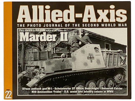 Allied-Axis: The Photo Journal of the Second World War (Issue No. 22)