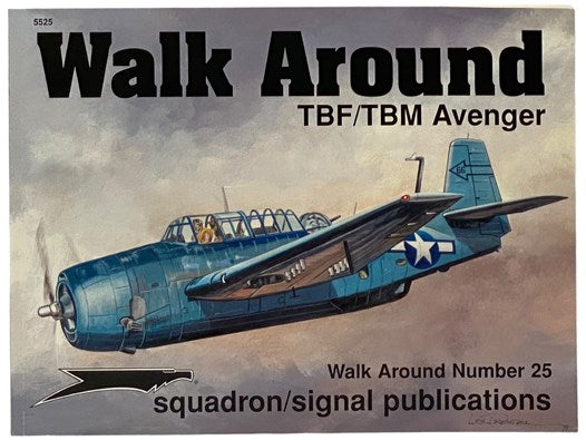 Walk Around: TBF/TBM Avenger (Walk Around No. 25) (5525)