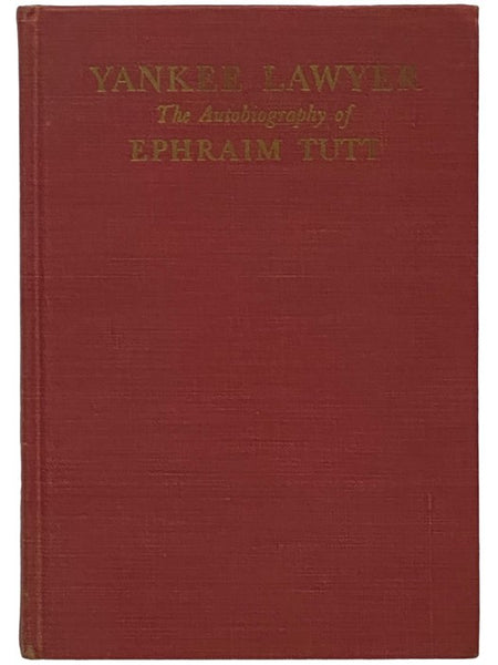 Yankee Lawyer: The Autobiography of Ephraim Tutt