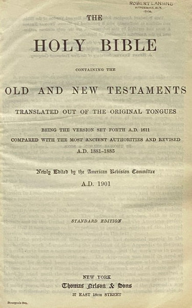The Holy Bible: Containing the Old and New Testaments Translated Out of the Original Tongues, Being the Version Set Forth A.D. 1611 Compared with the Most Ancient Authorities and Revised A.D. 1881-1885, Newly Edited by the American Revision Committee A.D…