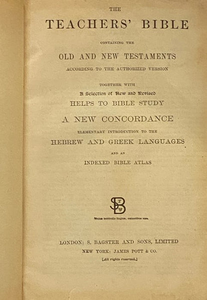 The Teachers' Bible: Containing the Old and New Testaments According to the Authorized Version, Together with a Selection of New and Revised Helps to Bible Study, a New Concordance, Elementary Introduction to the Hebrew and Greek Languages and an Indexed…