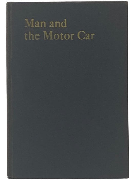 Man and the Motor Car (Educational Series Volume X)