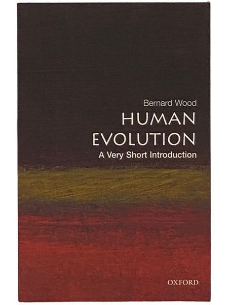 Human Evolution: A Very Short Introduction (No. 142)