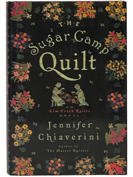 The Sugar Camp Quilter (Elm Creek Quilts, Book 7)