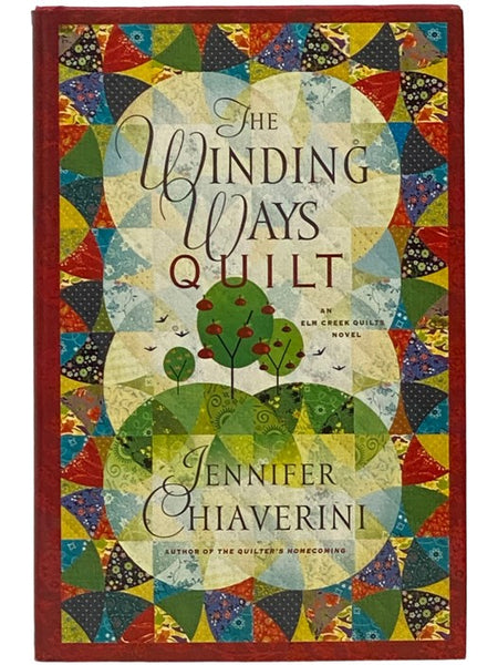 The Winding Ways Quilt (Elm Creek Quilts, Book 12)