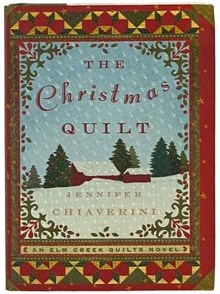 The Christmas Quilt (Elm Creek Quilts)