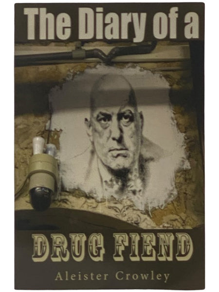 The Diary of a Drug Fiend