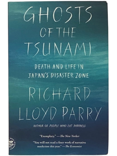 Ghosts of the Tsunami: Death and Life in Japan's Disaster Zone