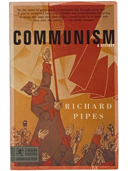 Communism: A History (A Modern Library Chronicles Book)