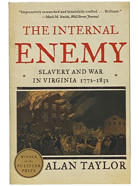 The Internal Enemy: Slavery and War in Virginia, 1772-1832