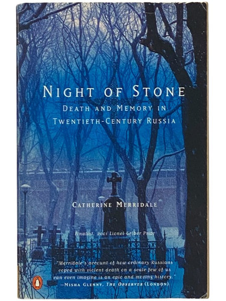 Night of Stone: Death and Memory in Twentieth-Century Russia