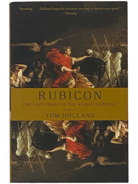 Rubicon: The Last Years of the Roman Republic