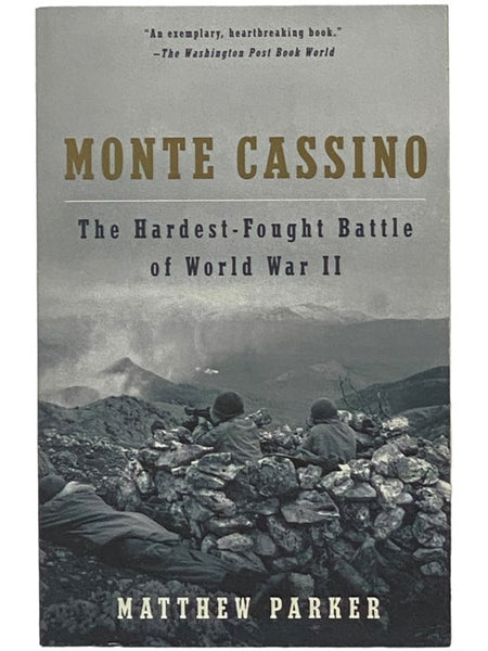 Monte Cassino: The Hardest-Fought Battle of World War II