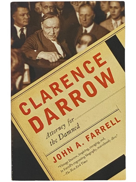 Clarence Darrow: Attorney for the Damned