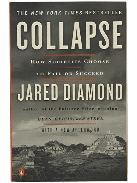 Collapse: How Societies Choose to Fail or Succeed
